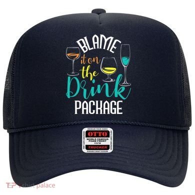 Blame It On The Drink Package Cruising Lover Cruiser Cruise Hat