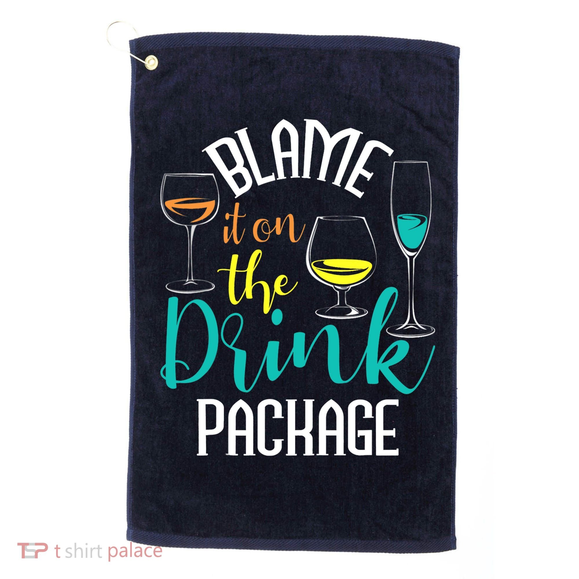 Blame It On The Drink Package Cruising Lover Cruiser Cruise Golf Towel