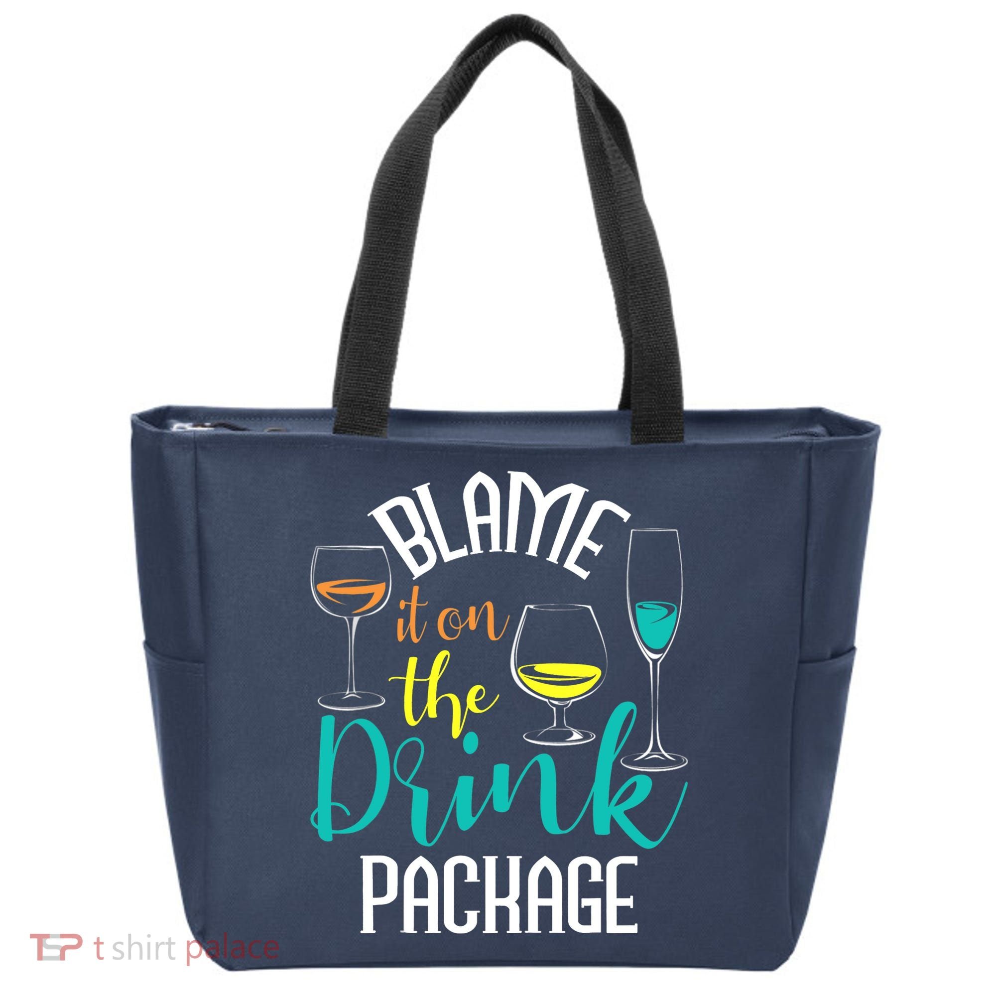 Blame It On The Drink Package Cruising Lover Cruiser Cruise Tote Bag