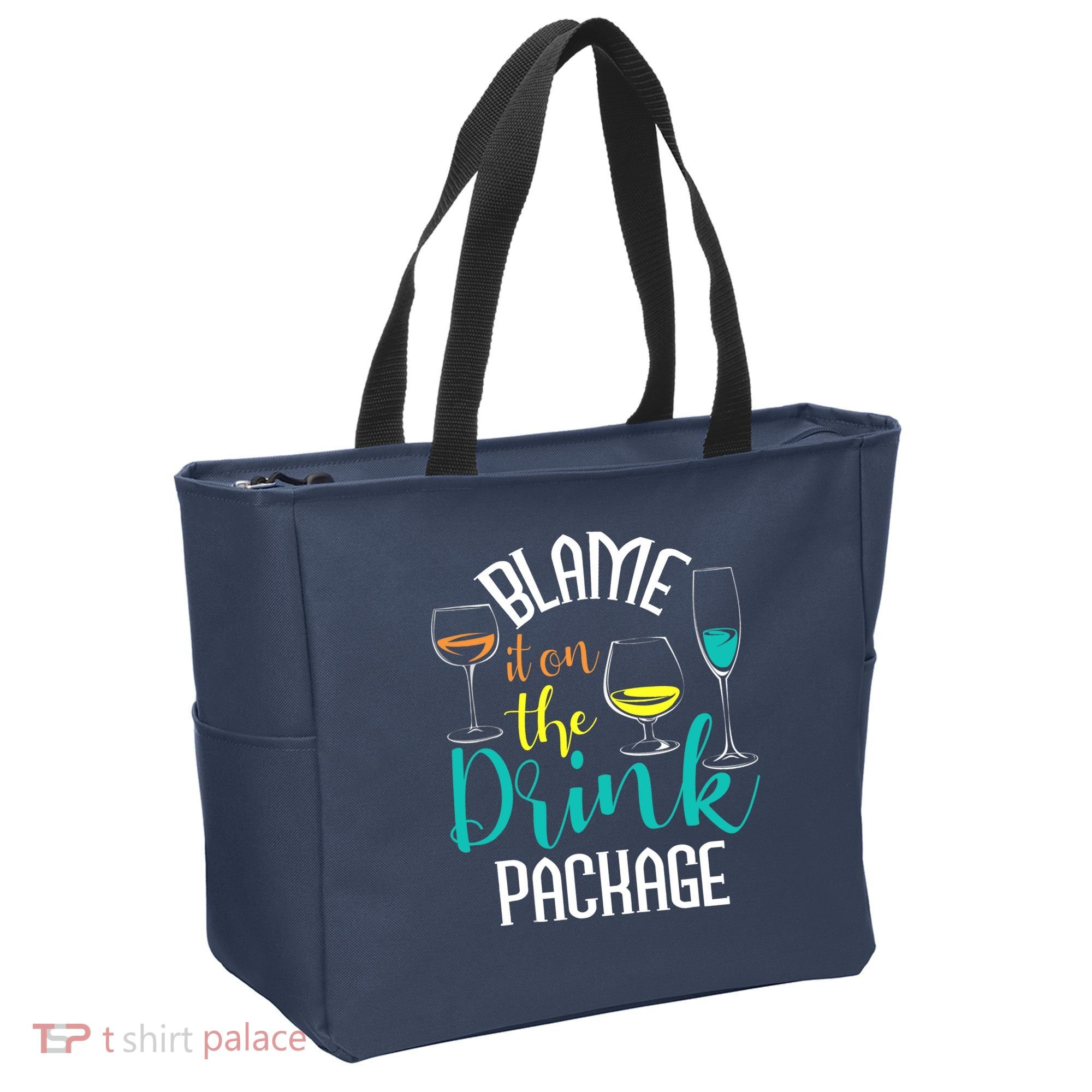 Blame It On The Drink Package Cruising Lover Cruiser Cruise Tote Bag
