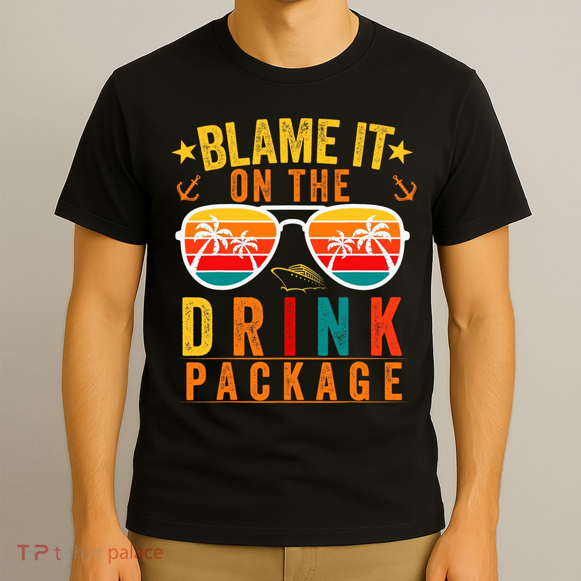 Blame it on The Cruise Package Cruise Cruising Matching T-Shirt