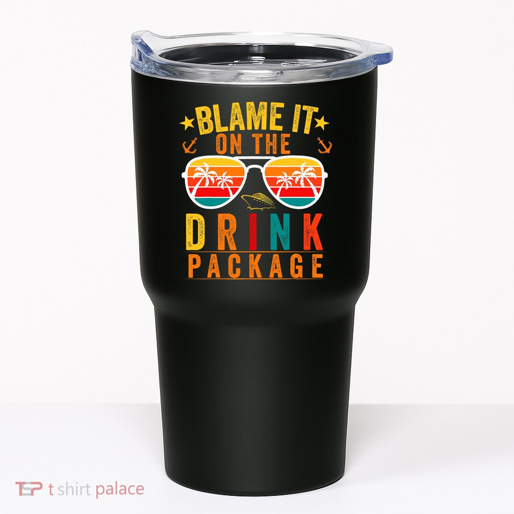 Blame it on The Cruise Package Cruise Cruising Matching Tumbler