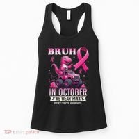 Bruh In October We Wear Pin.K Breast Cancer Awareness Women's Tank Top thumb 0