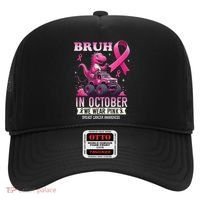 Bruh In October We Wear Pin.K Breast Cancer Awareness Hat thumb 0