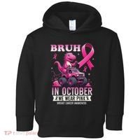 Bruh In October We Wear Pin.K Breast Cancer Awareness Toddler Hoodie thumb 0