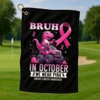 Bruh In October We Wear Pin.K Breast Cancer Awareness Golf Towel thumb 1
