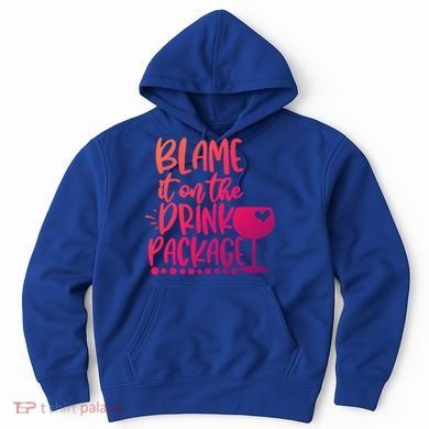 Blame It On The Package Cruise Alcohol Wine Lover Gift Hoodie