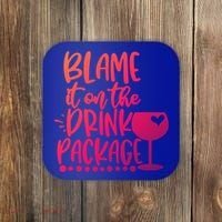 Blame It On The Package Cruise Alcohol Wine Lover Gift Coaster thumb 0