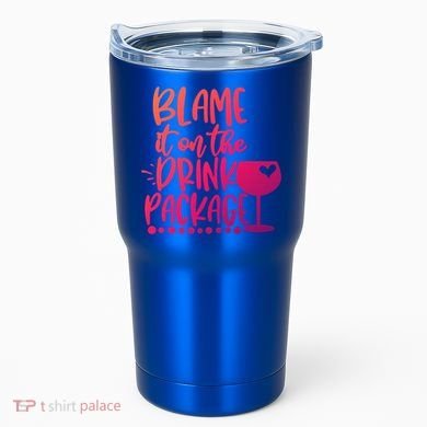 Blame It On The Package Cruise Alcohol Wine Lover Gift Tumbler