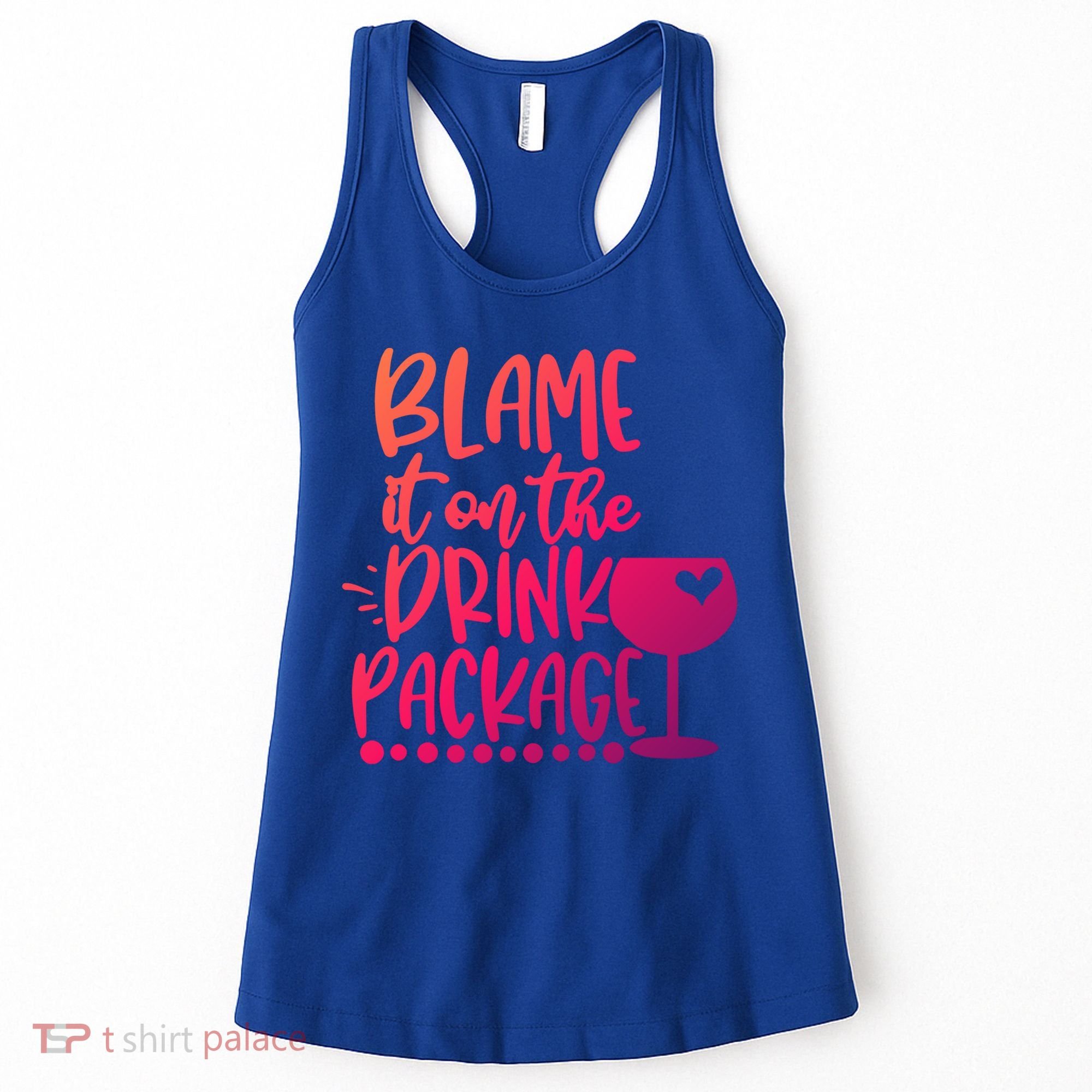 Blame It On The Package Cruise Alcohol Wine Lover Gift Women's Tank Top