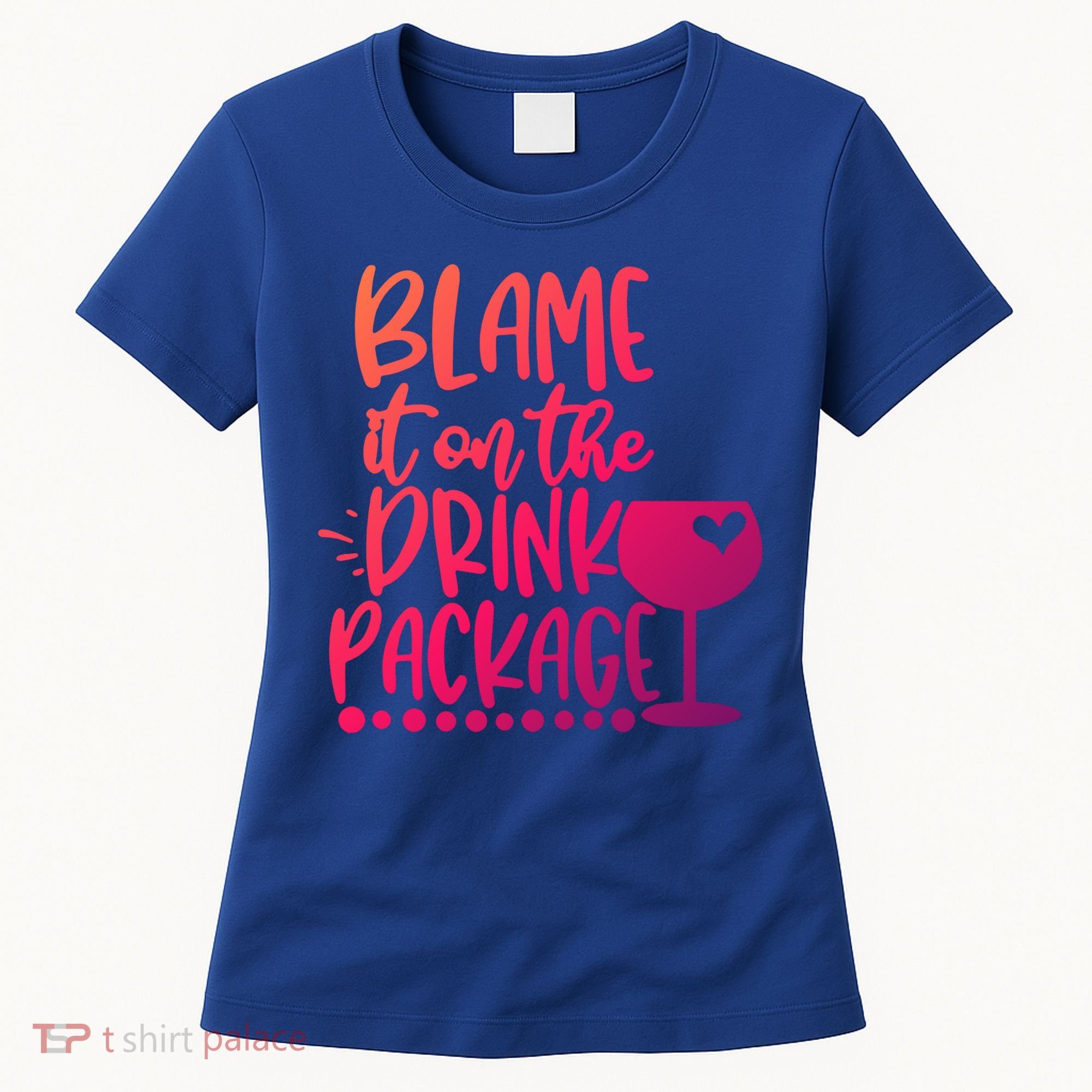 Blame It On The Package Cruise Alcohol Wine Lover Gift Women's T-Shirt