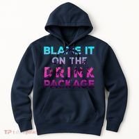 Blame It On The Drink Package Cruise Cruising Matching Funny Hoodie thumb 0