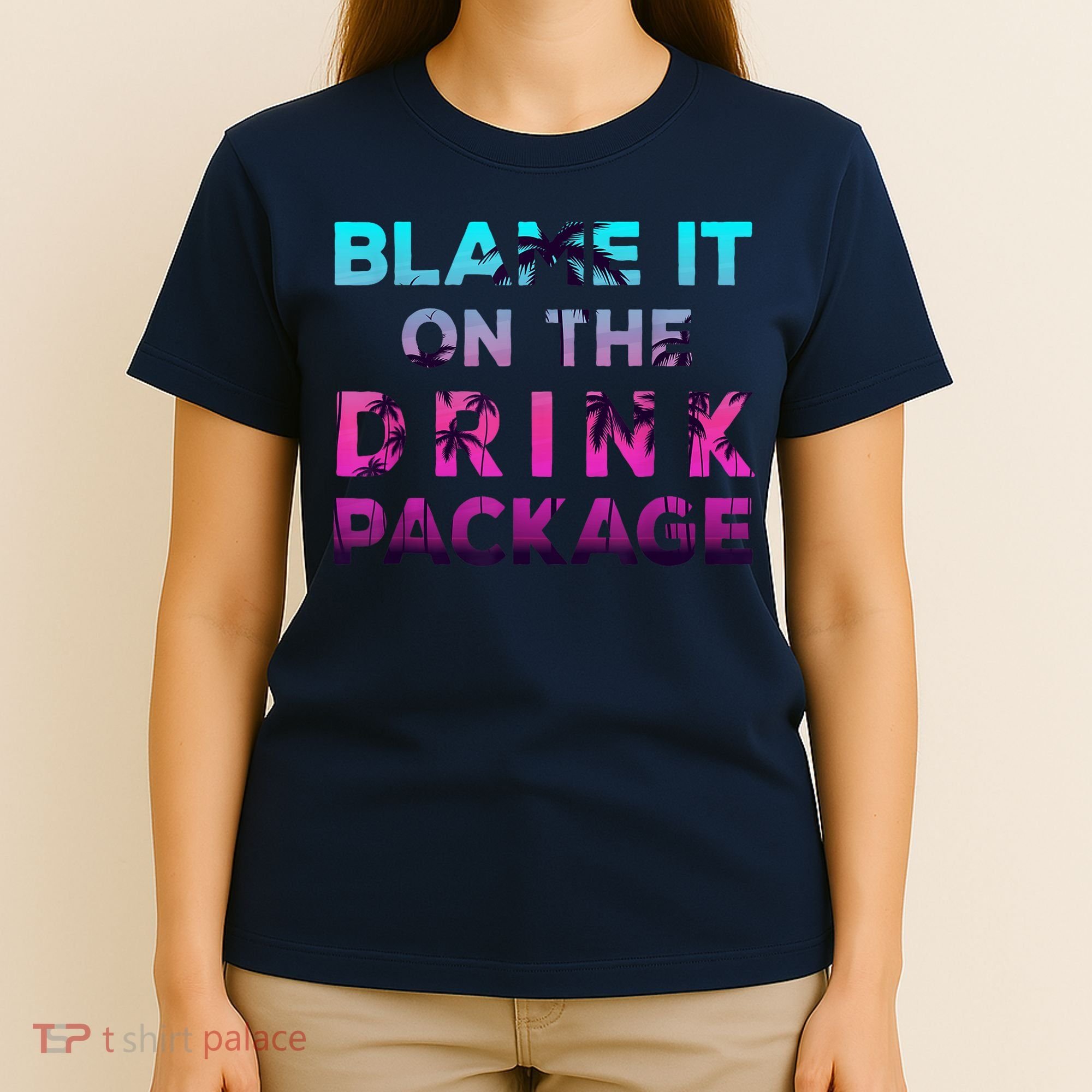 Blame It On The Drink Package Cruise Cruising Matching Funny T-Shirt