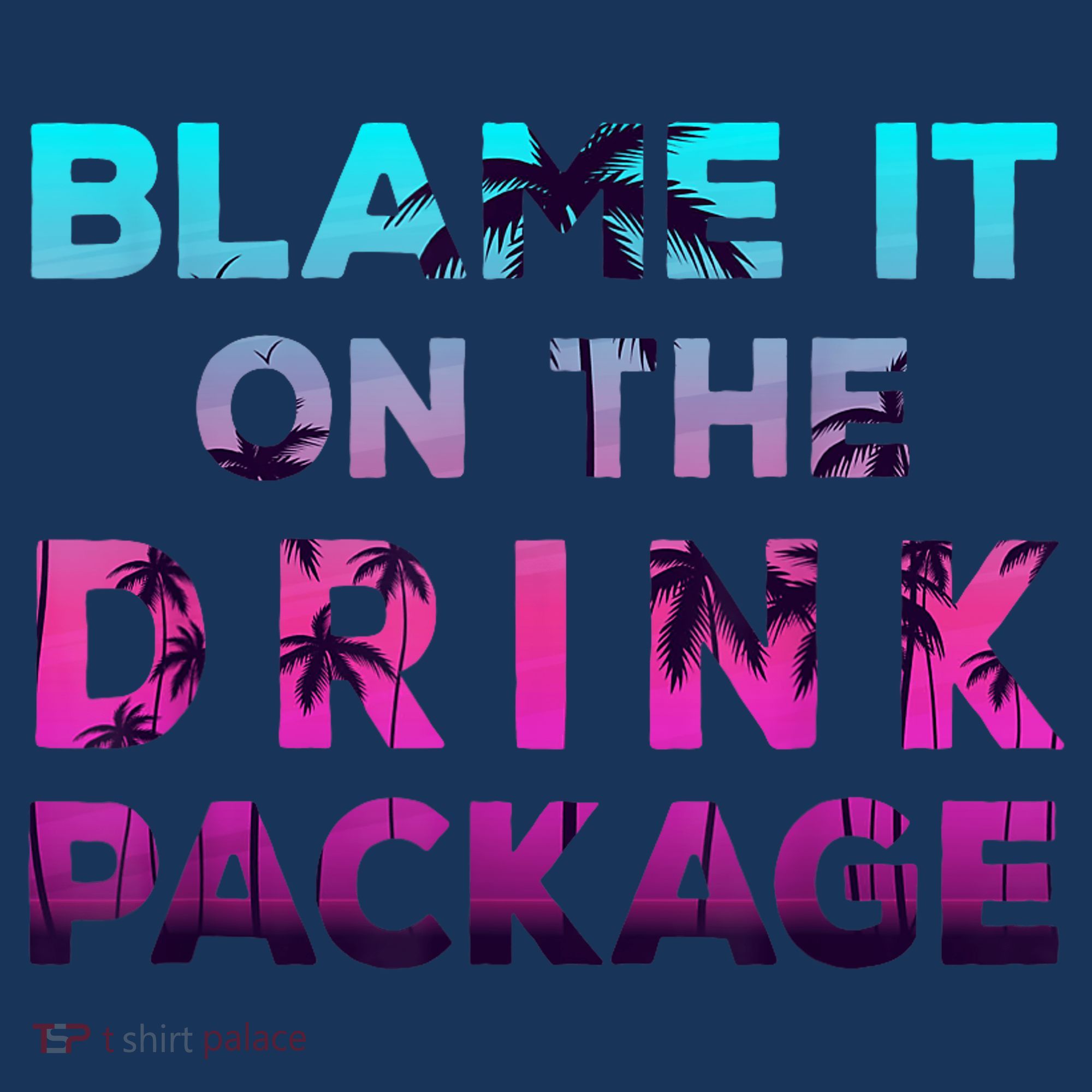 Blame It On The Drink Package Cruise Cruising Matching Funny Women's Hoodie