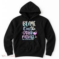 Blame It On The Drink Package Cruise Alcohol Wine Lover Hoodie thumb 0