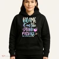 Blame It On The Drink Package Cruise Alcohol Wine Lover Hoodie thumb 5