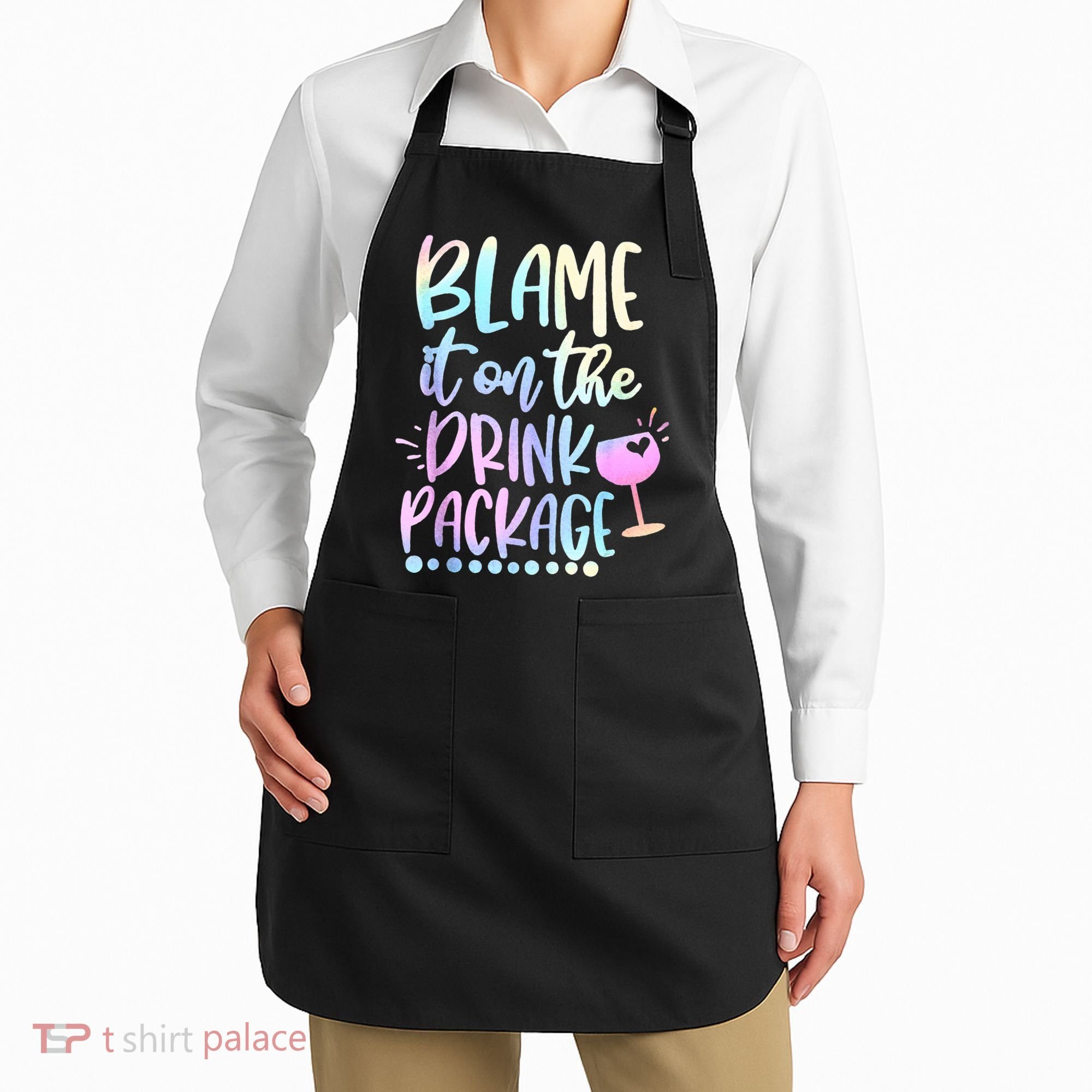 Blame It On The Drink Package Cruise Alcohol Wine Lover Apron