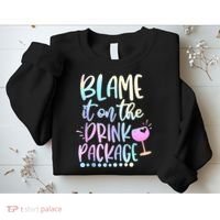 Blame It On The Drink Package Cruise Alcohol Wine Lover Sweatshirt thumb 2