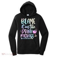Blame It On The Drink Package Cruise Alcohol Wine Lover Women's Hoodie thumb 0