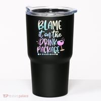 Blame It On The Drink Package Cruise Alcohol Wine Lover Tumbler thumb 0