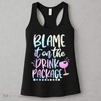 Blame It On The Drink Package Cruise Alcohol Wine Lover Women's Tank Top thumb 3