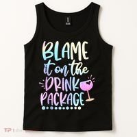 Blame It On The Drink Package Cruise Alcohol Wine Lover Tank Top thumb 2
