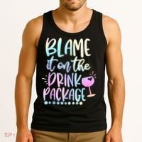 Blame It On The Drink Package Cruise Alcohol Wine Lover Tank Top thumb 3