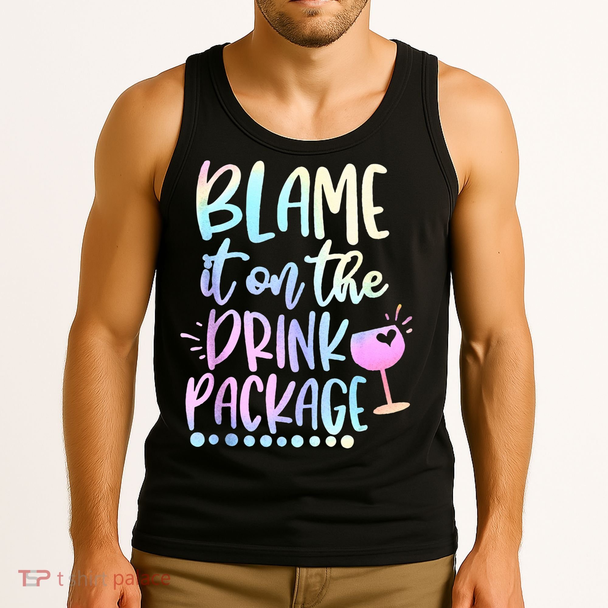 Blame It On The Drink Package Cruise Alcohol Wine Lover Tank Top