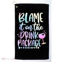 Blame It On The Drink Package Cruise Alcohol Wine Lover Golf Towel thumb 0