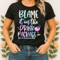 Blame It On The Drink Package Cruise Alcohol Wine Lover Women's T-Shirt thumb 2