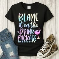 Blame It On The Drink Package Cruise Alcohol Wine Lover Women's T-Shirt thumb 3