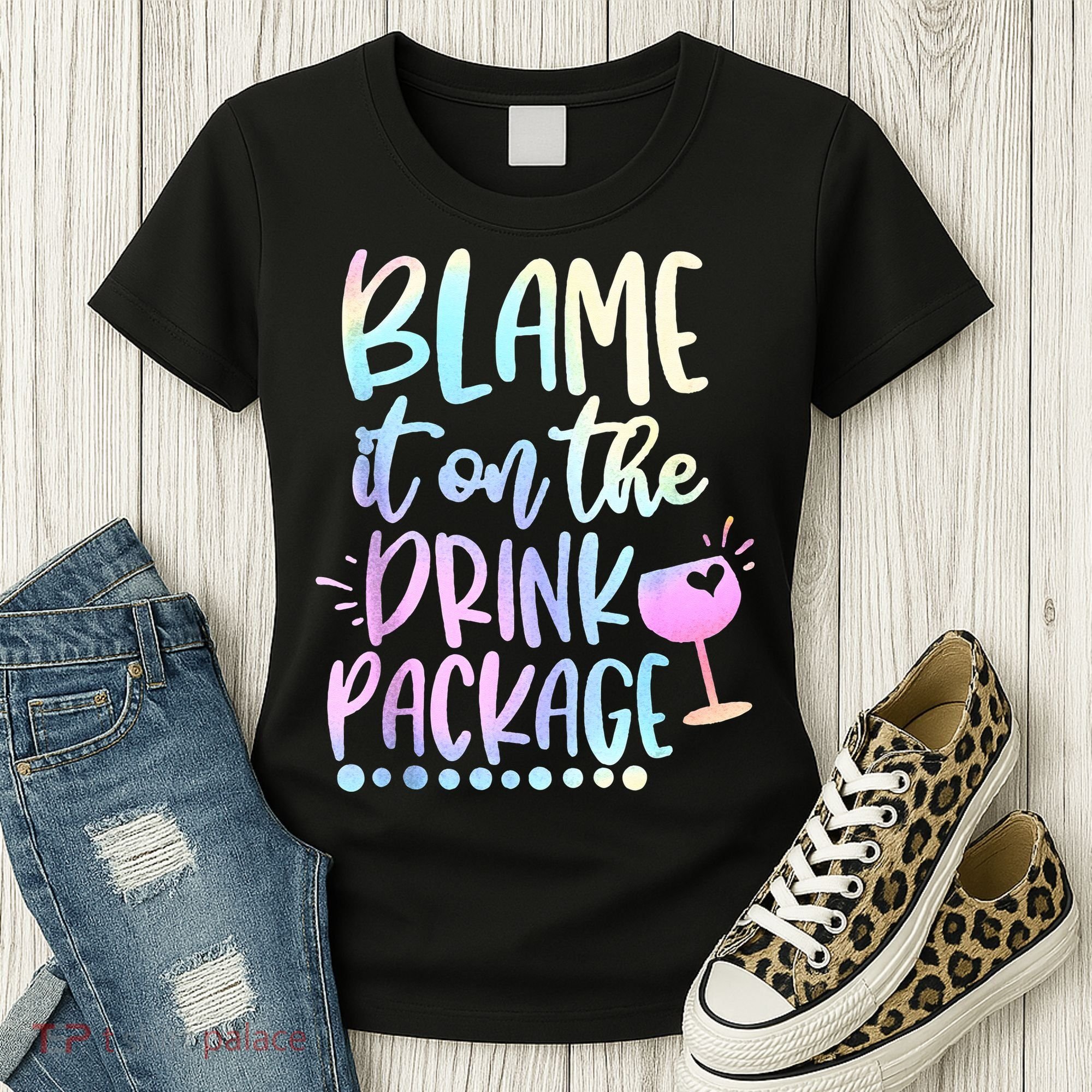 Blame It On The Drink Package Cruise Alcohol Wine Lover Women's T-Shirt