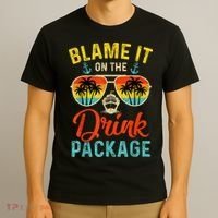 Blame It On The Drink Package Cruise Cruising Matching T-Shirt thumb 3