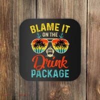 Blame It On The Drink Package Cruise Cruising Matching Coaster thumb 0