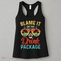 Blame It On The Drink Package Cruise Cruising Matching Women's Tank Top thumb 3
