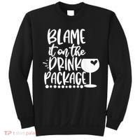 Blame It On The Drink Package Cruise Alcohol Wine Lover Sweatshirt thumb 0