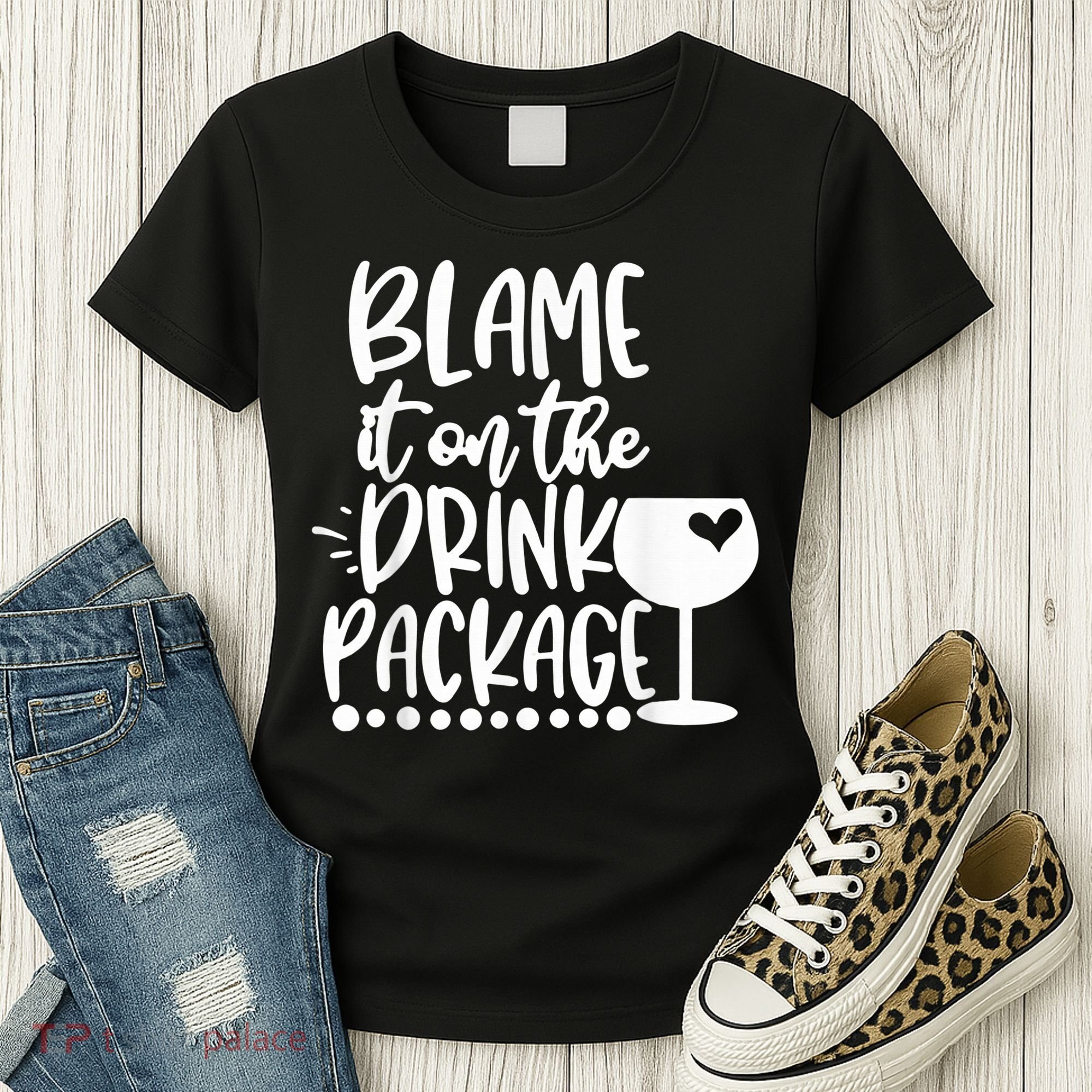 Blame It On The Drink Package Cruise Alcohol Wine Lover Women's T-Shirt