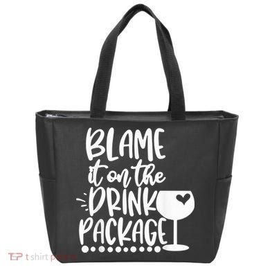 Blame It On The Drink Package Cruise Alcohol Wine Lover Tote Bag