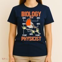 Biology To A Physicist Bird Biagram  T-Shirt thumb 4