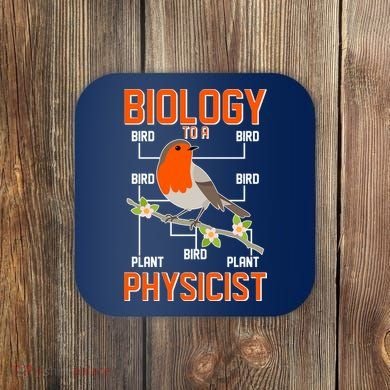 Biology To A Physicist Bird Biagram  Coaster