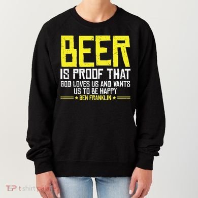 Beer Is Proof That God Drinking Team Beer Gift Women's Sweatshirt