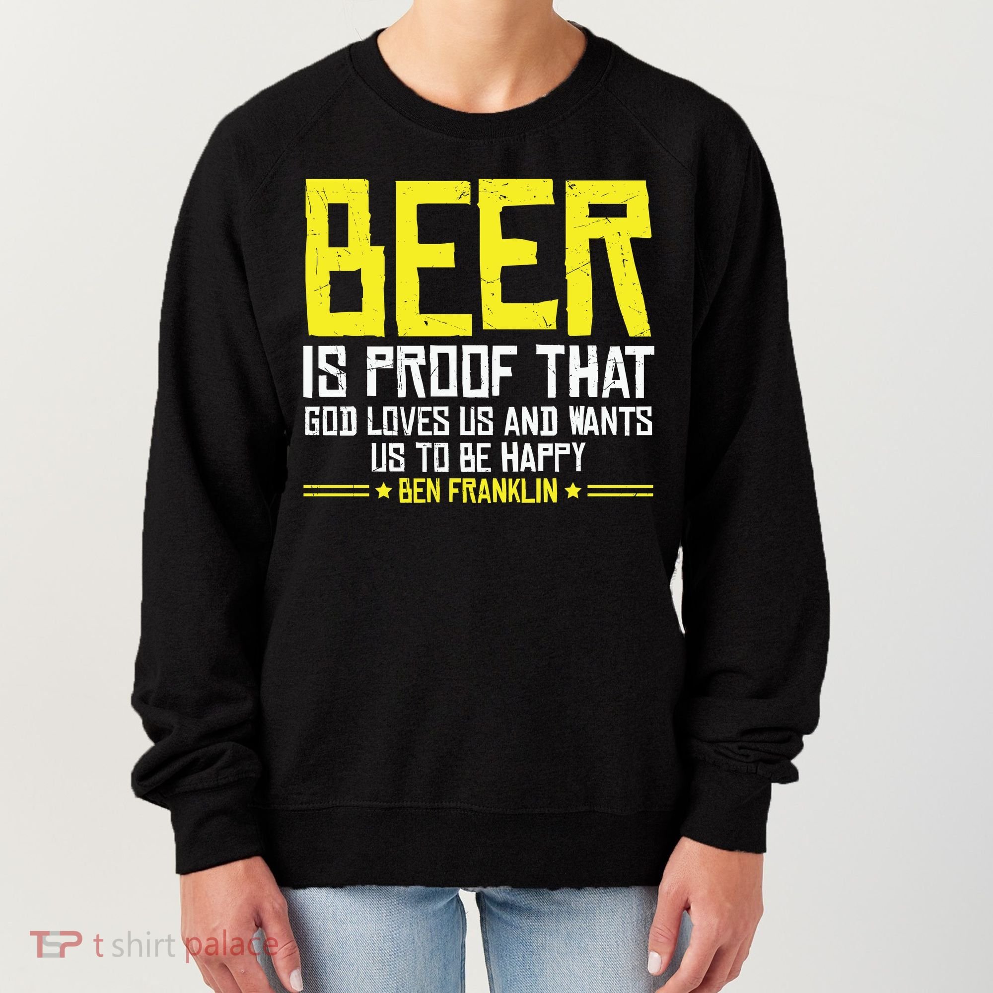 Beer Is Proof That God Drinking Team Beer Gift Women's Sweatshirt