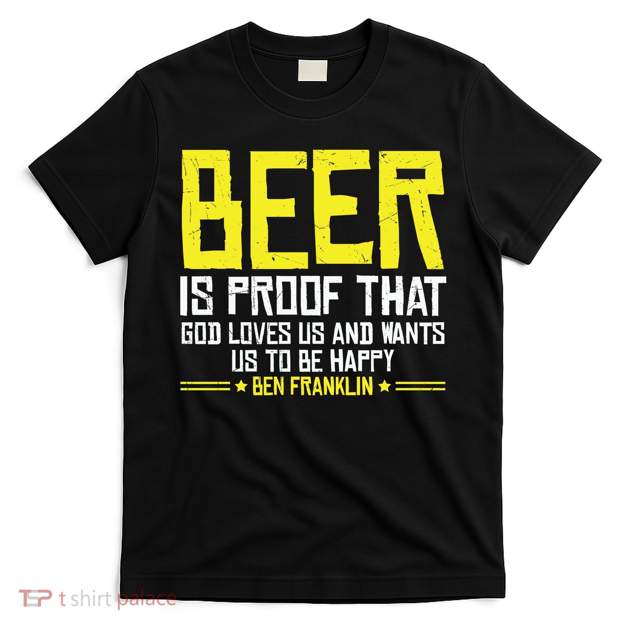 Beer Is Proof That God Drinking Team Beer Gift T-Shirt