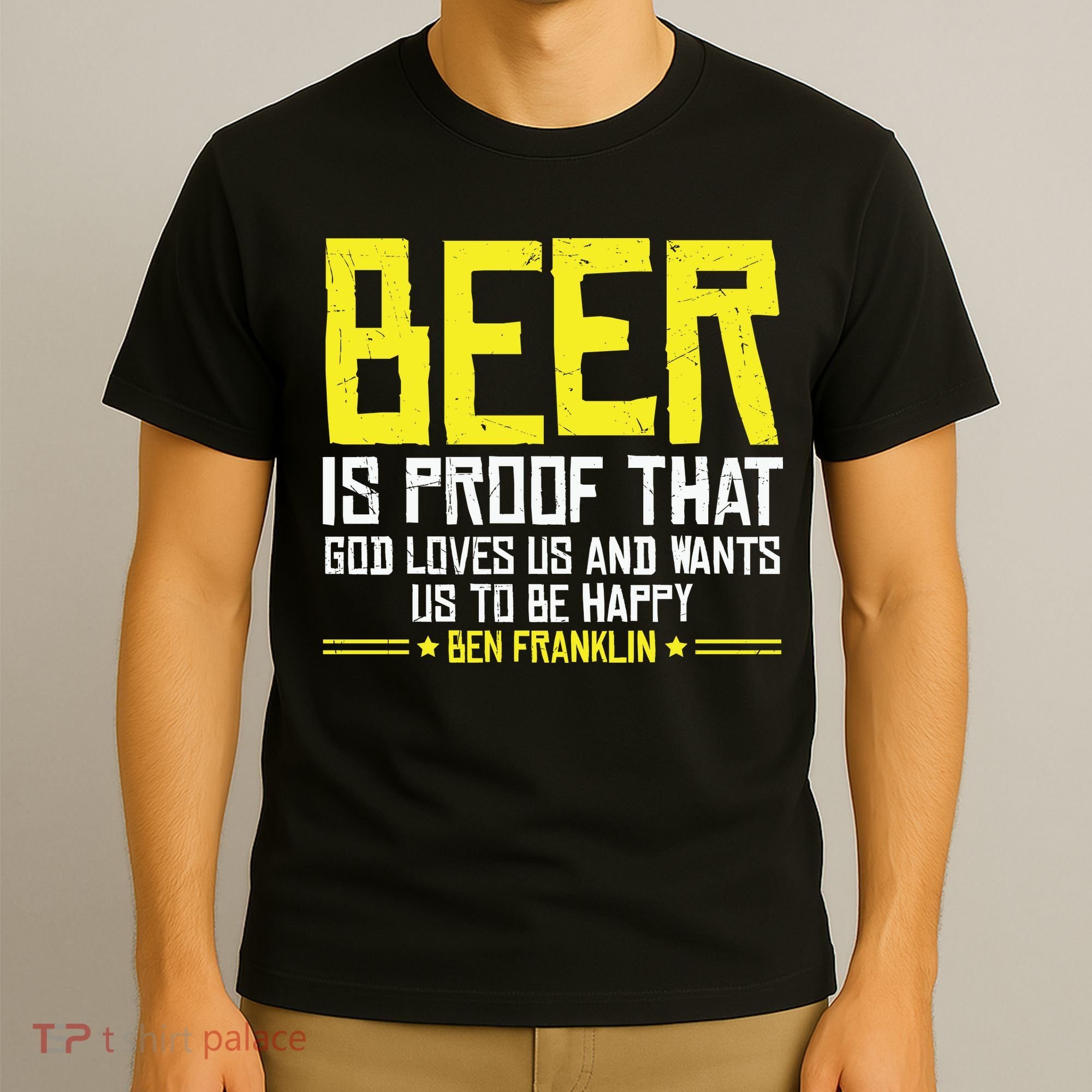 Beer Is Proof That God Drinking Team Beer Gift T-Shirt
