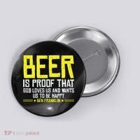 Beer Is Proof That God Drinking Team Beer Gift Button thumb 0