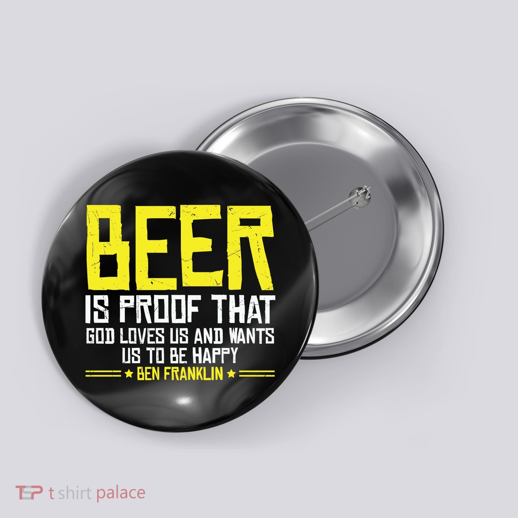 Beer Is Proof That God Drinking Team Beer Gift Button