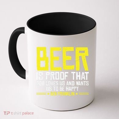 Beer Is Proof That God Drinking Team Beer Gift Coffee Mug