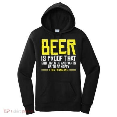 Beer Is Proof That God Drinking Team Beer Gift Women's Hoodie