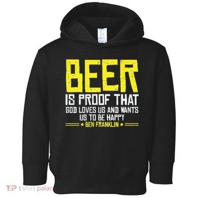 Beer Is Proof That God Drinking Team Beer Gift Toddler Hoodie