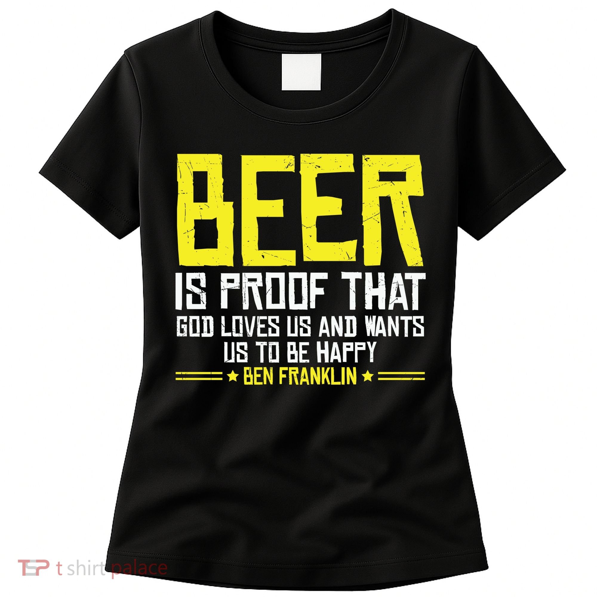 Beer Is Proof That God Drinking Team Beer Gift Women's T-Shirt